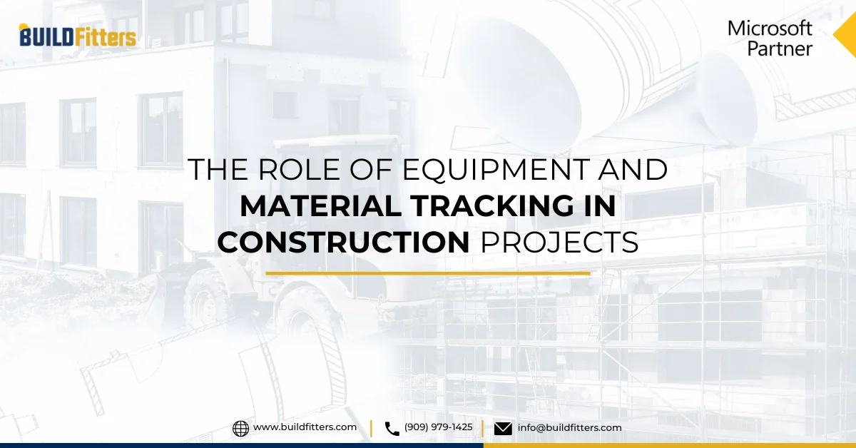 This image shows The Role of Equipment and Material Tracking in Construction Projects