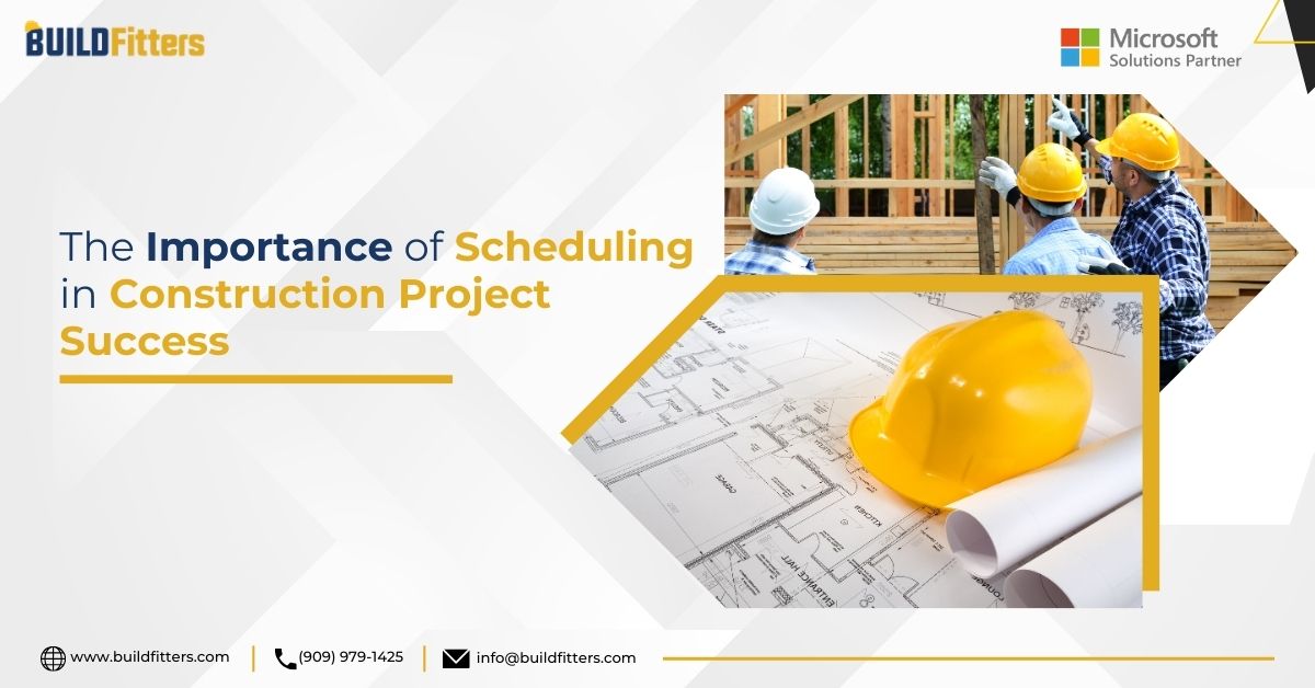 This images shows the Importance of Scheduling in Construction Project Success